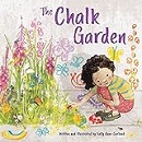 The chalk garden / written and illustrated by Sally Anne Garland.