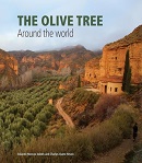 The olive tree : around the world / photographs by Eduardo Mencos Valdés and text by Charles Quest-Ritson ; translation and copy editing, Claire Godfray.