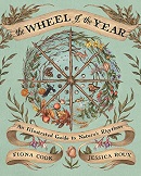 The wheel of the year : an illustrated guide to nature's rhythms / [illustrated by] Jessica Roux ; [written by] Fiona Cook.