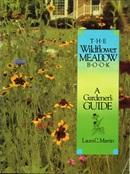 The wildflower meadow book : a gardener's guide / Laura C. Martin ; [line drawings by Mauro Magellan].