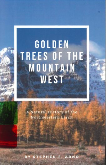 Cover for Golden Trees of the Mountain West showing mountains and gold-leafed trees in foreground.