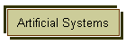 Artificial Systems