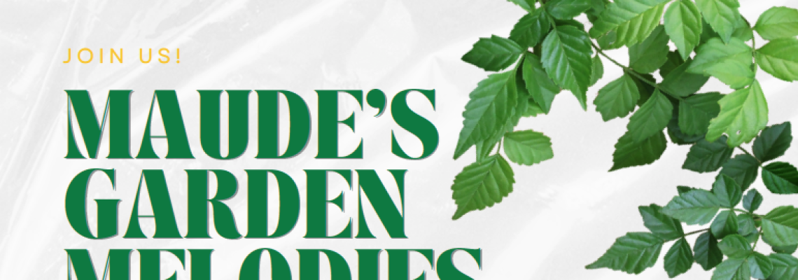 Maude's Garden Melodies text