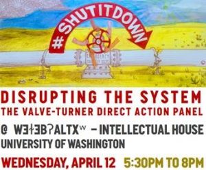 Disrupting the System – the Valve-turner Direct Action panel