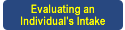 evaluating an individual's intake