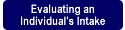 evaluating an individual's intake