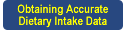 obtaining accurate dietary data