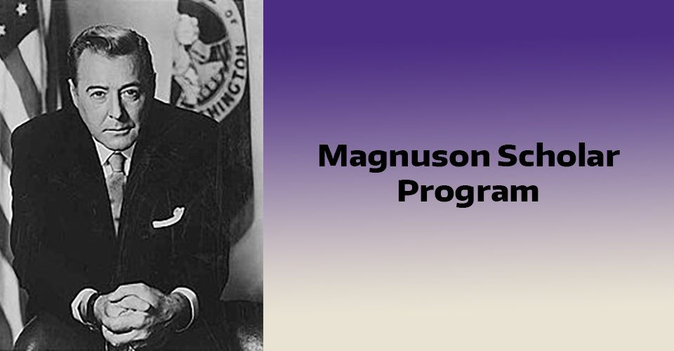 University of Washington Magnuson Scholar Program