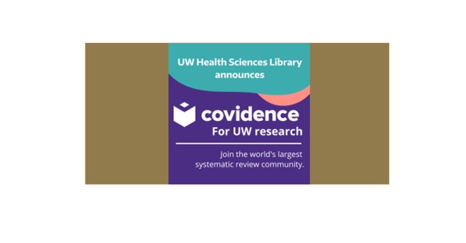 Health Sciences Library Covidence for UW Research